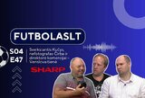 FutbolasLT_S04E47: Sveikstantis Kučys, nefotografas Čirba ir direktorė komercijai – Venslovaitienė