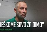 Tomas Masiulis po pralaimėjimo „Paris Basketball“: „Fiziškumas išmušė mus iš vėžių“
