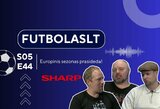 FutbolasLT_S05E44: Europinis sezonas prasideda!