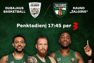 „Dubai“ – „Žalgiris“ | Organizatorių nuotr.