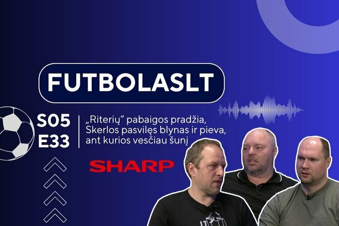 FutbolasLT | Sportas.lt nuotr.