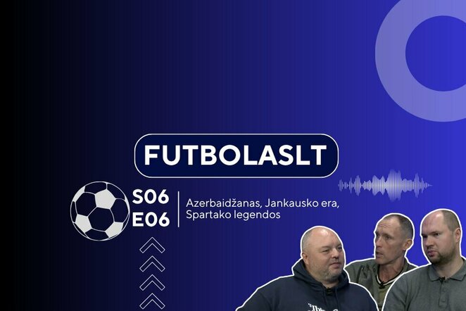 FutbolasLT | Sportas.lt nuotr.