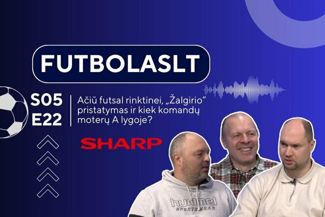 FutbolasLT | Sportas.lt nuotr.