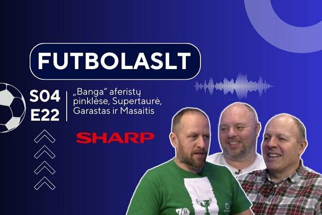 FutbolasLT_S04E22 | Organizatorių nuotr.