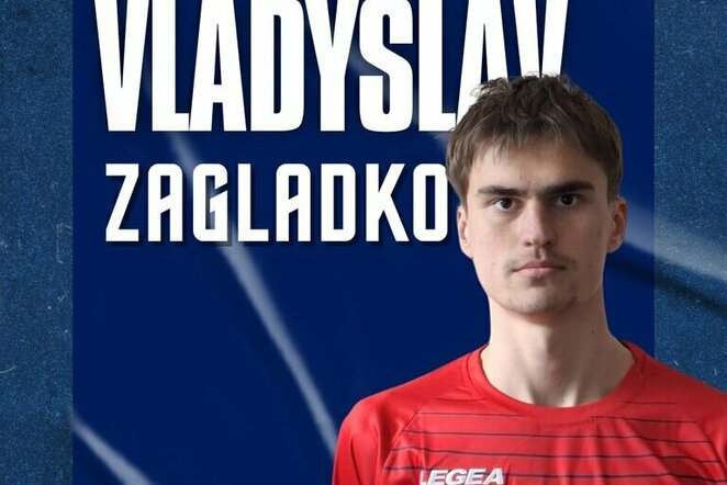 Vladyslavas Zagladko | Klubo nuotr.